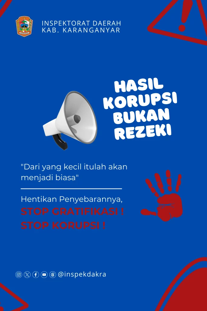 Flyer "Korupsi Bukan Rezeki" -Inspekorat Daerah Kab. Karanganyar